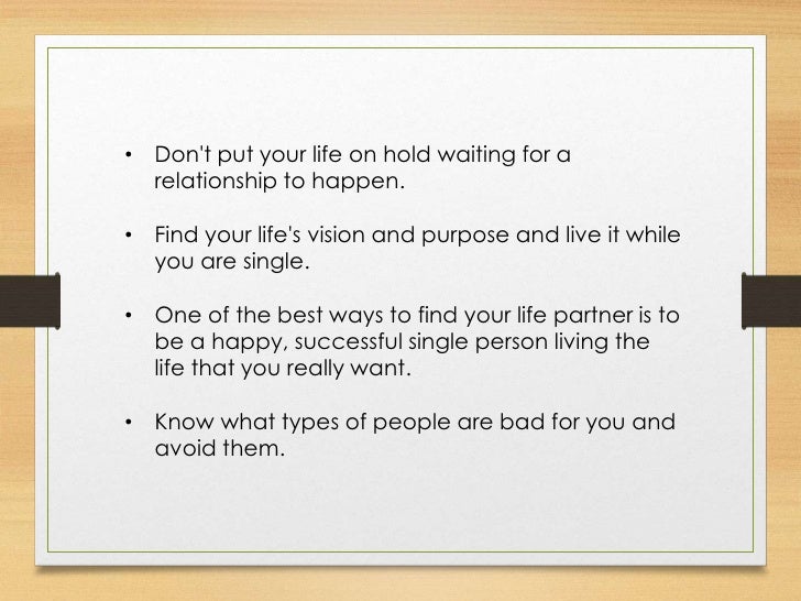 Single Ways to be happy